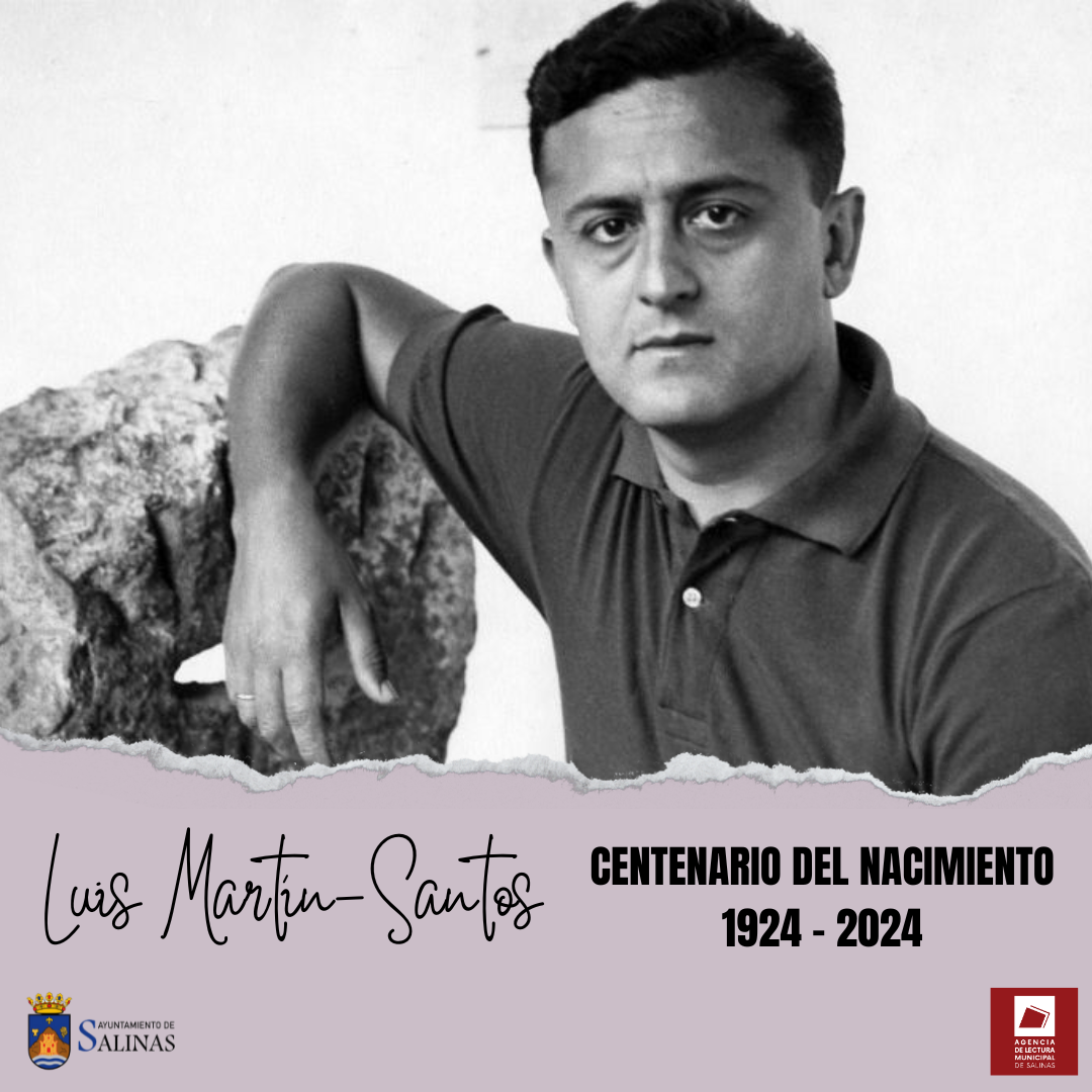Centenario del nacimiento de Luis MartínSantos Ayuntamiento de Salinas